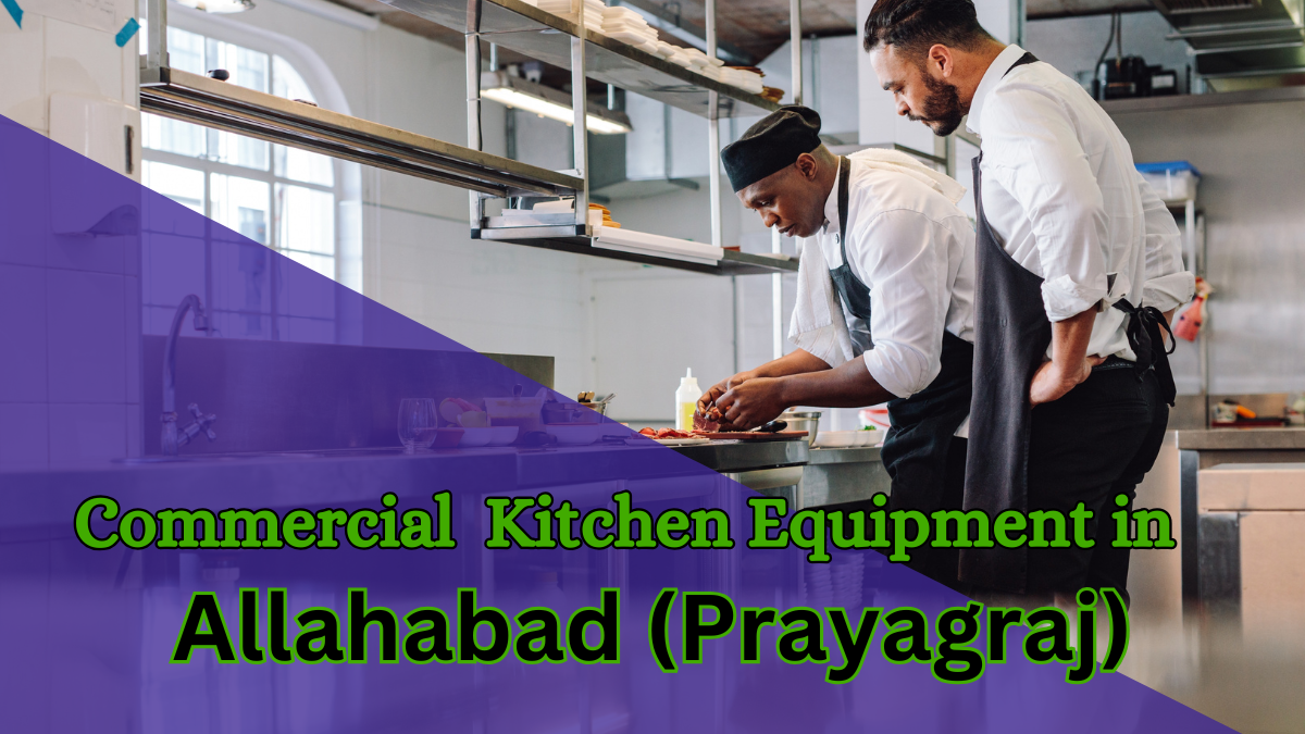 <p><strong>Are you seeking the best commercial kitchen equipment in Allahabad (Prayagraj)?</strong></p>
