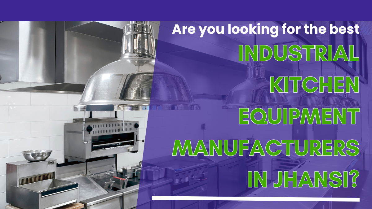 <p><strong>Are you looking for the best Industrial kitchen equipment manufacturers in Jhansi?</strong></p>
